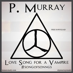 Love Song for a Vampire #songofsonngs - P. Murray | Annie Lennox Cover