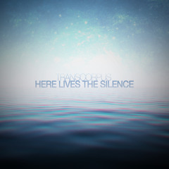 Here Lives The Silence