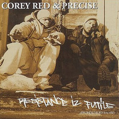 Corey Red & Precise "The Real Hip - Hop" [Produced by 5th Seal]