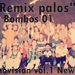 "Remixaso Palos Bombos 01 Vol.1 New era Sonovision"