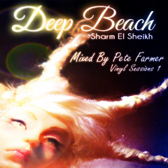 Deep Beach - Sharm El Sheikh - Mixed by Pete Farmer