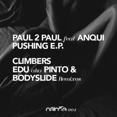 [NeimExtra004] Paul2Paul ft Anqui - Pushing (Climbers remix)