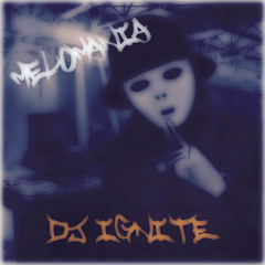 MeloMania [Trap Mix For The Big 2014]- DJ Ignite