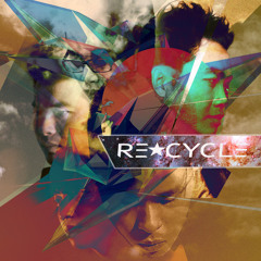 Re-Cycle - "Dòng Máu"