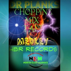 CHOPPINZ MIX TAPE MEDLEY(PATWAH RAP FLOW)
