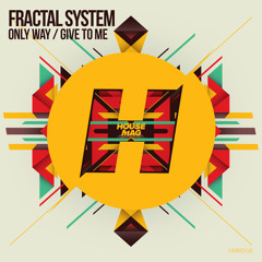Fractal System - Give To Me (Original Mix) Out 27 October @ Beatport