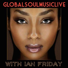 Global Soul Music Live with Ian Friday 10 14 14