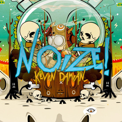 Kevin Damian - NOIZE (Original Mix)