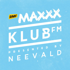 neeVald pres Klub Fm Live! - RMF MAXXX 20141015