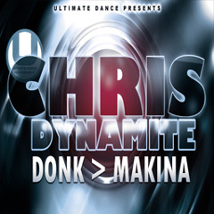 Chris Dynamite Makina Donk 14102014