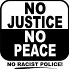 No Justice No Peace - Org. Maliq x St. Raw Man