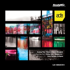 RMRADE2014 : Kiano & Below Bangkok Feat. Ray Saul - The Siren Dub (Original Mix)