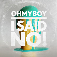 I Said No! [FREE DOWNLOAD]