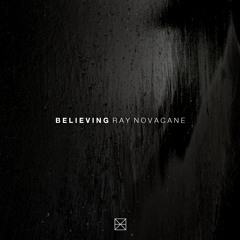 01 - Believing - Ray Novacane