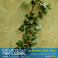CICUTA 032 - Darkotic & 6_DEL - Dulce Paranoia EP