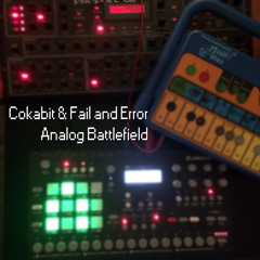 Cokabit & Fail And Error - Analog Battlefield