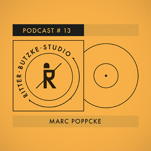 Marc Poppcke - Ritter Butzke Studio Podcast #13