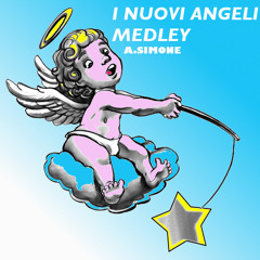 I NUOVI ANGELI MEDLEY - A.Simone