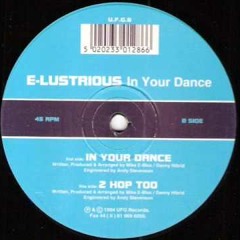 E-Lustrious - In Your Dance
