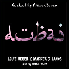 Dubai (Feat. Louie Herer X Makker X Lanng)