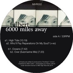 A2 Fulbert - Who'll Pay Reparations On My Soul ? [MHR002]