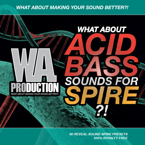 W. A. Production - What About Acid Bass Sounds For Spire Preview