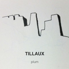TILLAUX - Plum EP // Teaser