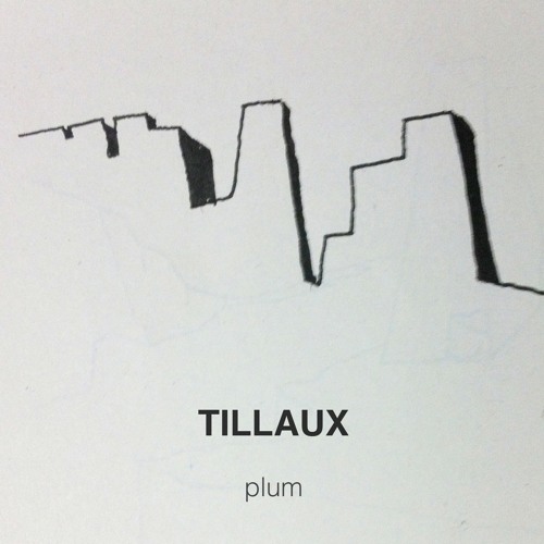 TILLAUX - Plum EP // Teaser