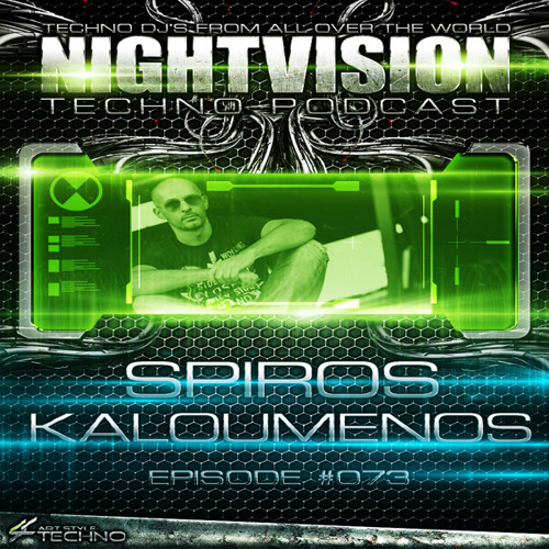 Spiros Kaloumenos [GRE] - NightVision Techno PODCAST 73 pt6 3rd Anniversary