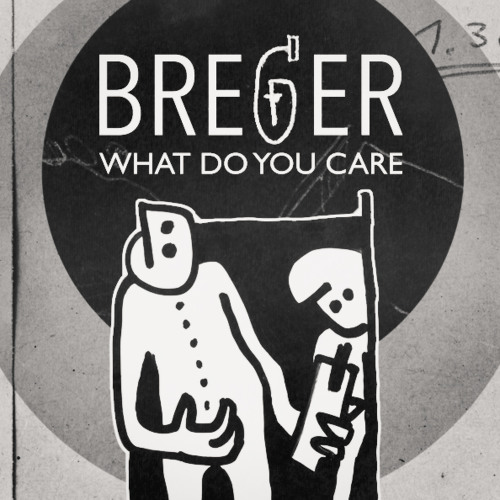 Breger - What Do You Care (Original Mix)