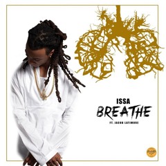 ISSA - Breathe (feat. Jacob Latimore)