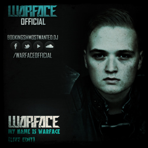 Warface - My Name Is (Live Edit)
