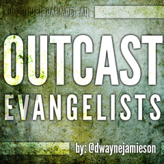Outcast Evangelists - A Live Christmas Narrative by Dwayne Jamieson