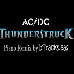 ACDC Thunderstruck Piano Remix By bTracks.eas