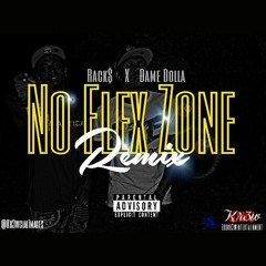 Rack$ X Dame Dolla - "No Flex Zone Remix" [Stay Strapped Zone]