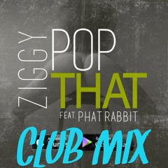 ZIGGY- POP THAT (JERSEY CLUB MIX) JUST DRE PRODUCTIONS