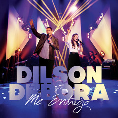 Santo és  Senhor - Dilson e Débora