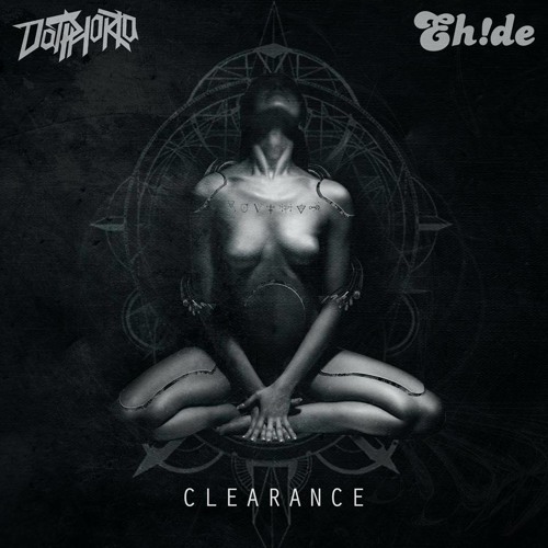 DatPhoria Ft. EH!DE - Clearance (Original Mix) [Free]