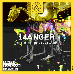 14anger - The King In Yellow (Original Mix)