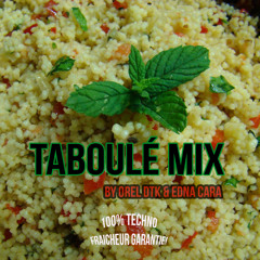 Taboulé Mix by Orel DTK & Edna Cara