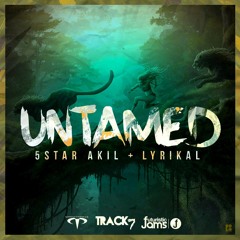 5Star Akil & Lyrikal- Untamed