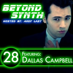 Beyond Synth - 28 - Dallas Campbell