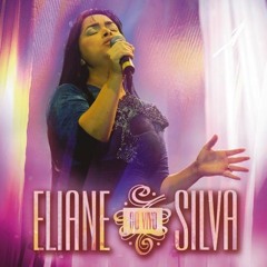 Eliane Silva - Dono Da Festa
