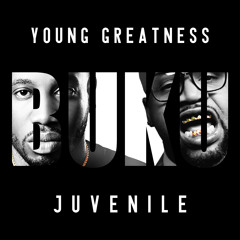 Young Greatness-Buku Feat Juvenile