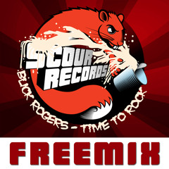 Buck Rogers - Time To Rock (Scour Records Freemix)