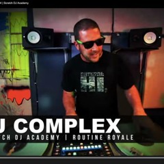 Petey Complex Routine Royale Episode 4 Scratch DJ Academy