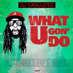What U Gon Do (Dj Turbulence Remix) - Lil Jon
