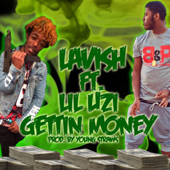 LAVISH - GETTIN MONEY