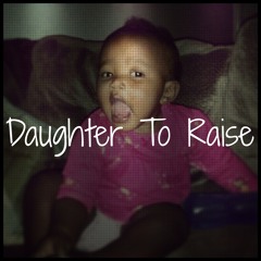 Sugga Shay- Daughter To Raise