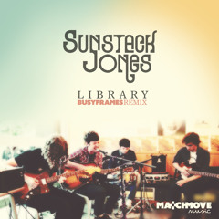 SUNSTACK JONES - Library (BUSYFRAMES RMX)